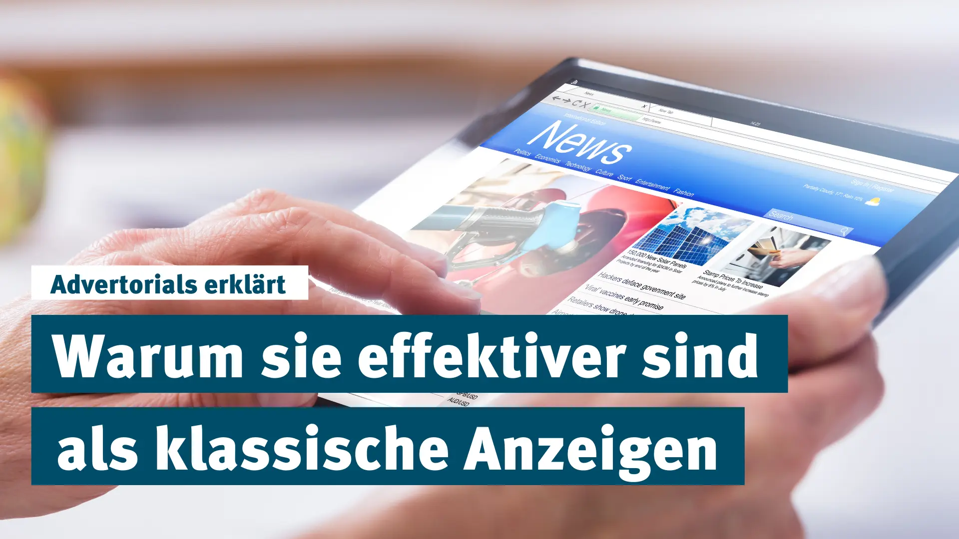 Advertorials: Die smarte Alternative für Ihre Werbung