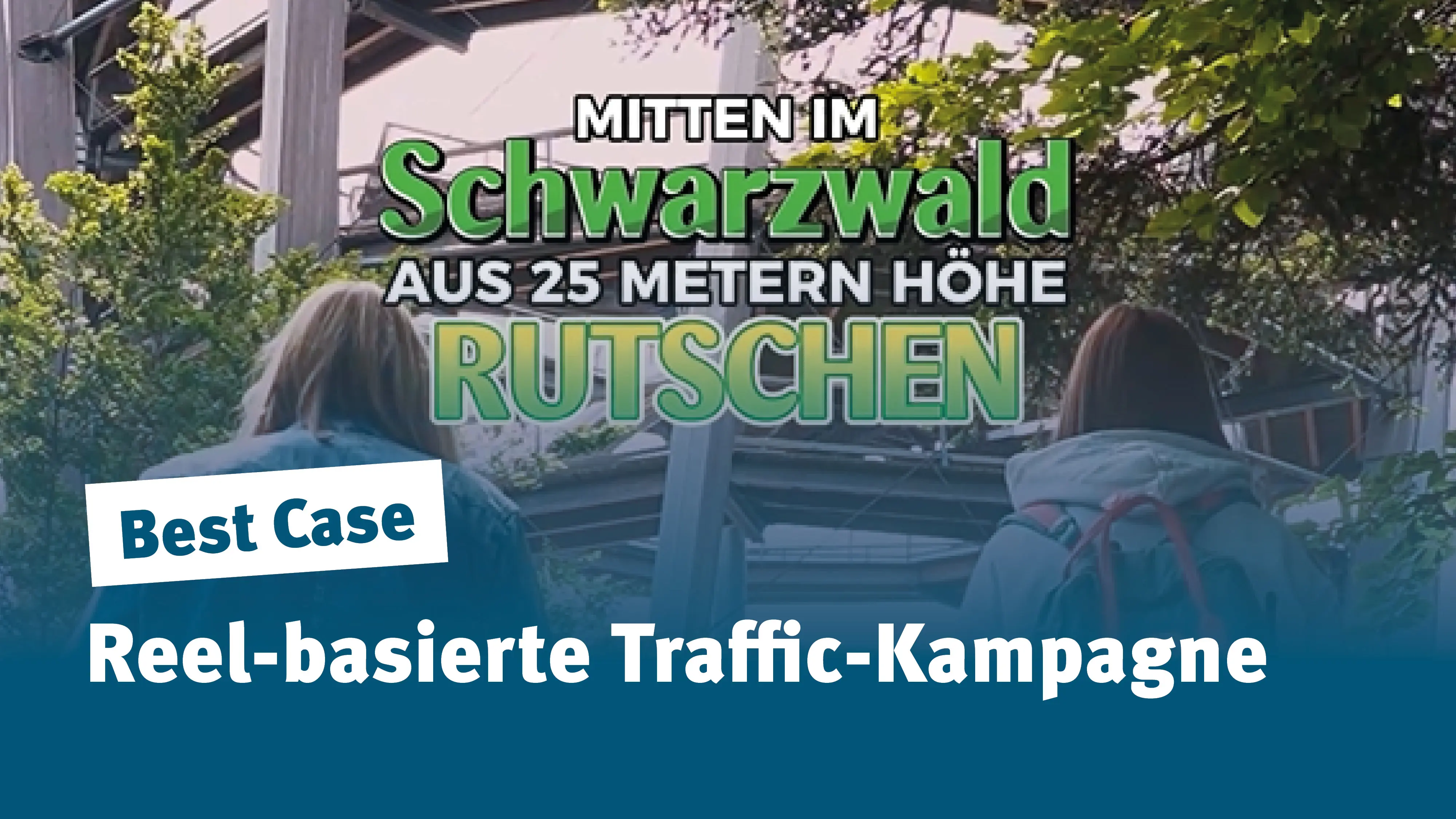 Reel-basierte Reichweiten-Kampagne für den Baumwipfelpfad Schwarzwald