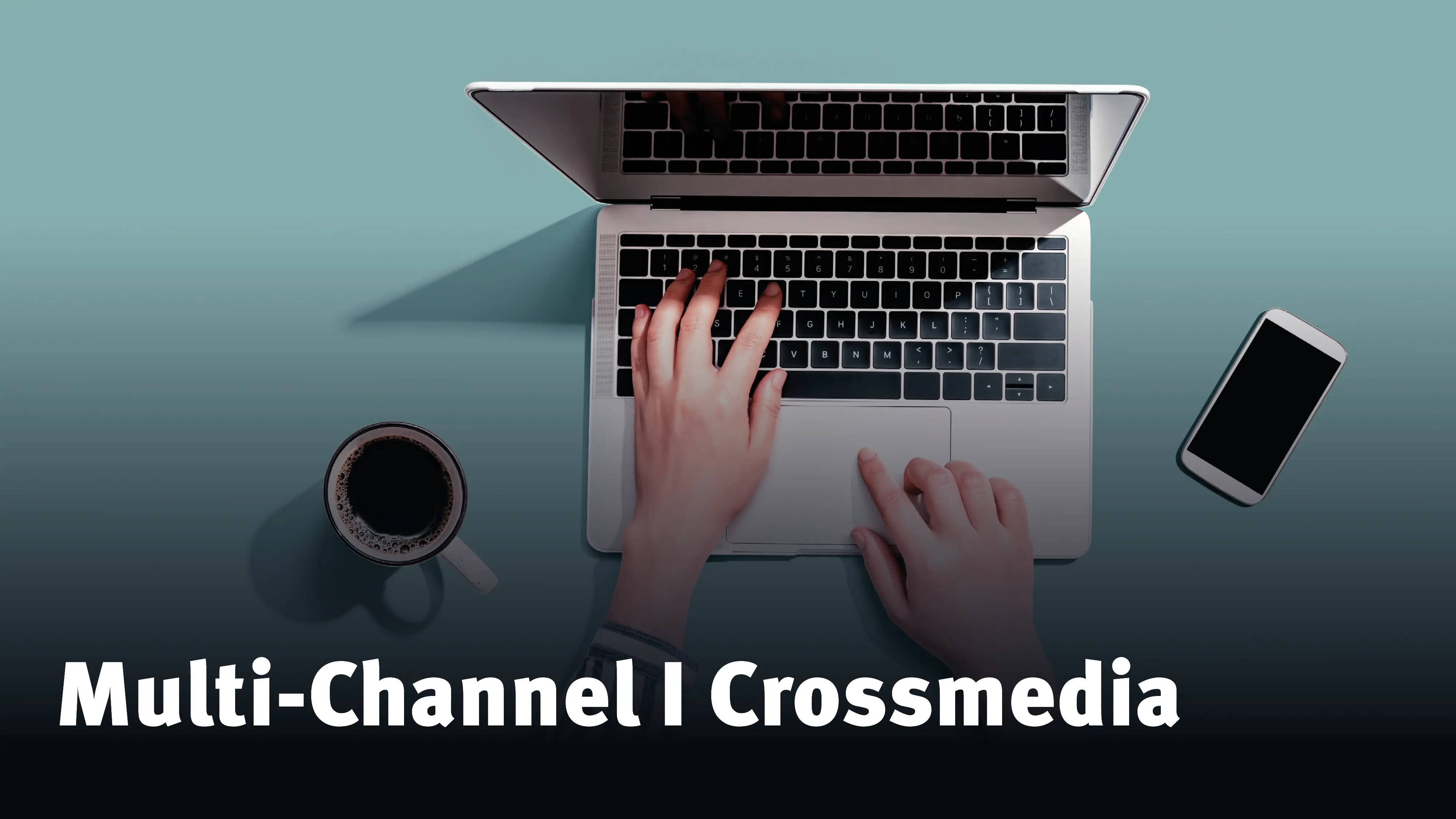 Social Media, Online Marketing & Reels: Werden Sie digital und crossmedial sichtbar.