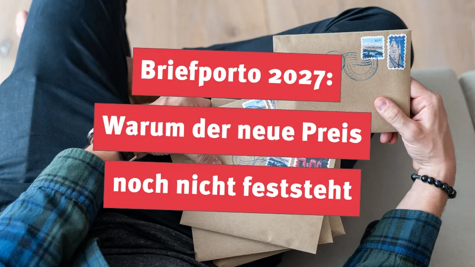 Briefporto 2027: Warum der neue Preis noch nicht feststeht