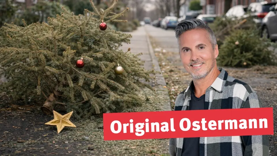 Original Ostermann: Operation: Weihnachtsbaum-Exodus