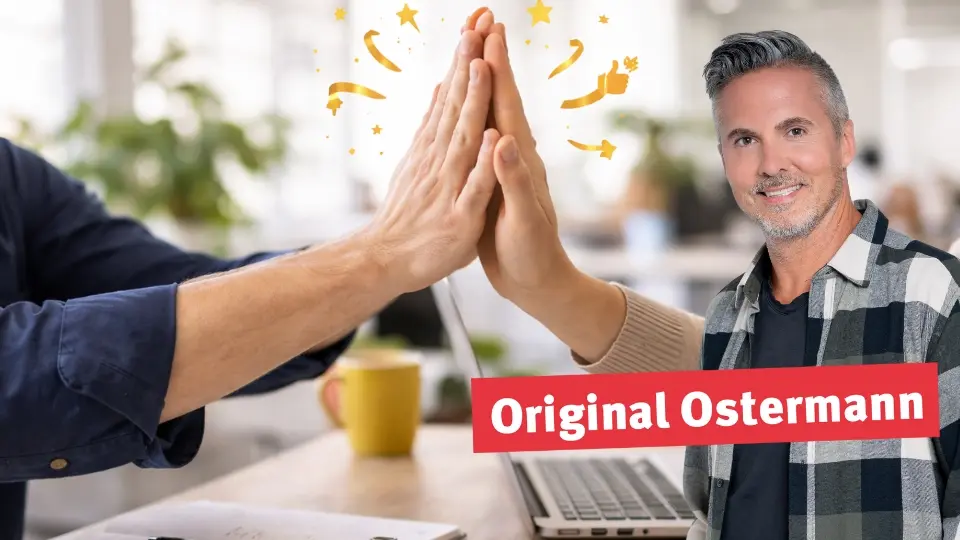 Original Ostermann: Vergesst nicht, zu loben!