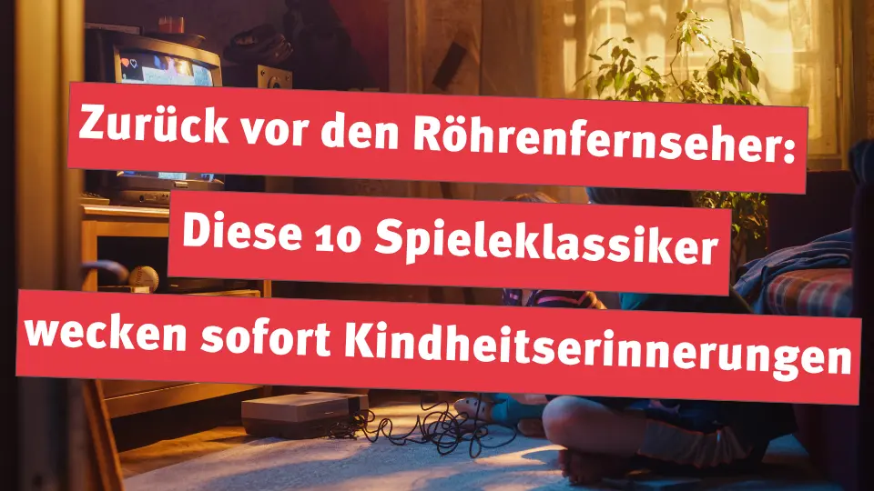 Zurück vor den Röhrenfernseher: Diese 10 Spieleklassiker wecken sofort Kindheitserinnerungen